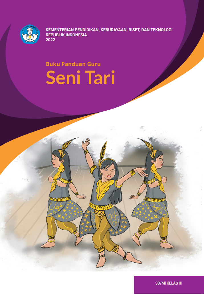 Buku Panduan Guru Seni Tari untuk SD/MI Kelas III 