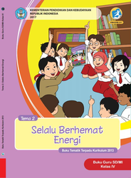 Buku Guru Kelas IV Tema 2 Selalu Berhemat Energi